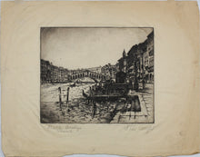 Load image into Gallery viewer, Sigmund Lee Wolffs. Rialto Bridge Venice. Etching on wove paper. Mid XX C.