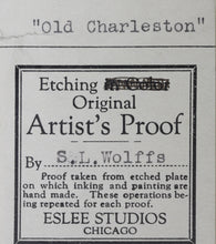 Load image into Gallery viewer, Sigmund Lee Wolffs. Old Charleston. Etching. Mid XX C.