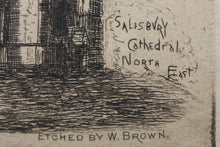 Load image into Gallery viewer, William Brown. Salisbury Cathedral. North East. Etching. 19th Century.