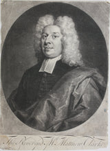 Load image into Gallery viewer, George White. The Reverend Mr Matthew Clarke. Mezzotint. Early 18th Century.