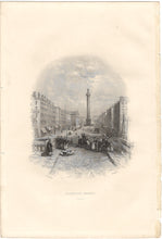 Load image into Gallery viewer, Thomas Creswick, after. Sackville Street. Dublin. Engraving by Henry Wallis. Early 19 century.