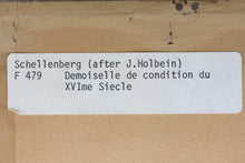 Load image into Gallery viewer, Hans Holbein the Younger, after. Demoiselle de condition du XVIème Siècle. Engraving by Johann Rudolf Schellenberg. Basel, 1798.
