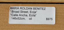 Load image into Gallery viewer, Maria Roldan Benitez. Broad street Ecija. Painting. 2001.
