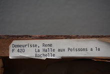 Load image into Gallery viewer, Rene Demeurisse. La halle aux poissons à la Rochelle. First half of the 20th century.
