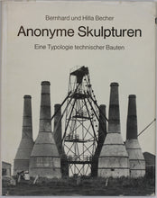 Load image into Gallery viewer, BECHER, Bernhard und Hilla. Anonyme Skulpturen. Dusseldorf, Art-Press Verlag, 1970.
