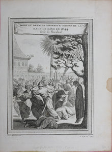 Johan Nieuhof, after. Mort du dernier Empereur Chinois de la Race de Ming en 1644. Engraved by Nicolas Dauphin de Beauvais. 1749.