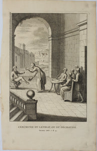 Augustin Calmet. Ceremonie du Levirat, ou du Deshausse. Engraving. 1728.