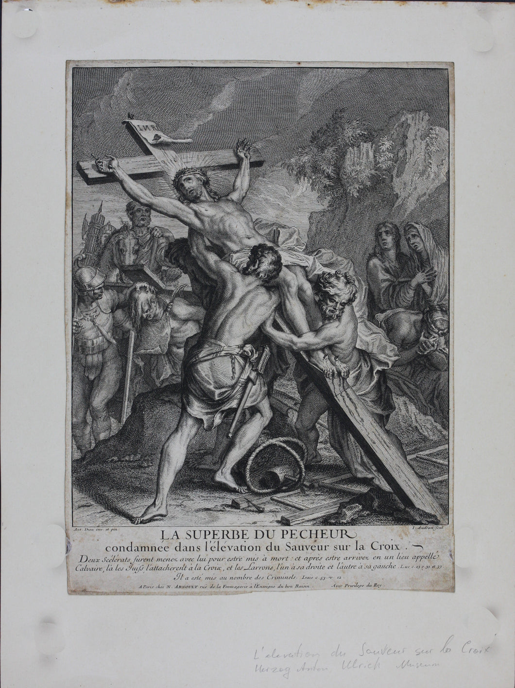 Antoine Dieu, after. Elevation of the Savior on the Cross. Engraving by Jean Audran. Early XVIII C.
