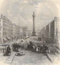 Load image into Gallery viewer, Thomas Creswick , after. Sackville Street. Dublin. Engraving by Henry Wallis. Early 19 century.
