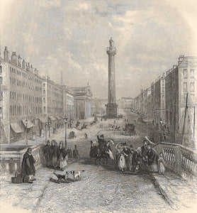 Thomas Creswick , after. Sackville Street. Dublin. Engraving by Henry Wallis. Early 19 century.