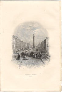 Thomas Creswick , after. Sackville Street. Dublin. Engraving by Henry Wallis. Early 19 century.